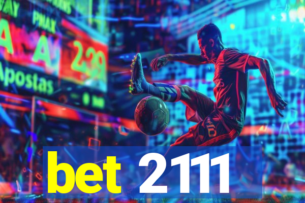 bet 2111